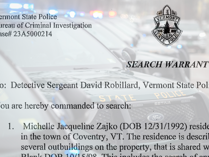 A stylized graphic showing a partially transparent Vermont State Police document labeled “SEARCH WARRANT” overlaid on a photo of a parked police cruiser. The text references the Vermont State Police Bureau of Criminal Investigation, a case number (23A5000214), Detective Sergeant David Robillard, and includes a name and date of birth. The Vermont State Police emblem appears in the upper right corner.